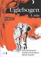 Uglebogen af Annelise Frederiksen, Knud Hermansen og Merete Sokoler