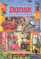 Alle tiders dansk 2 af Kirsten Granau