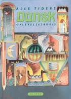 Alle tiders dansk 3