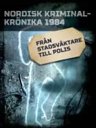 Från stadsväktare till polis