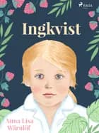 Ingkvist af Anna Lisa Wärnlöf