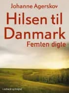 Hilsen til Danmark. Femten digte