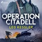 Operation Citadell af Leo Kessler