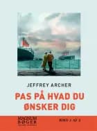 Pas på hvad du ønsker dig