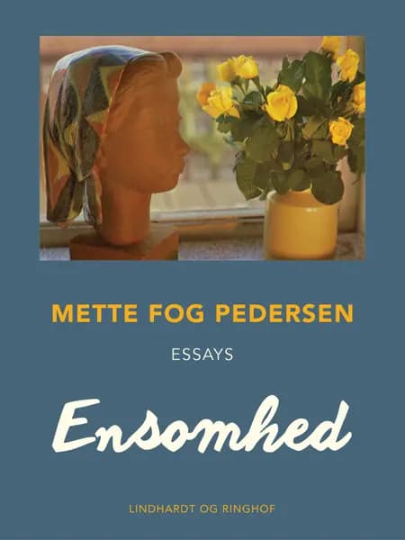 Ensomhed af Mette Fog Pedersen