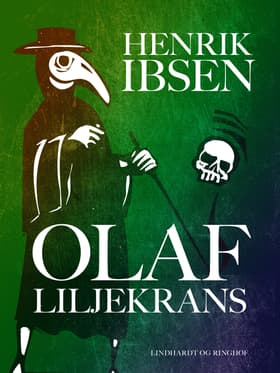 Olaf Liljekrans af Henrik Ibsen
