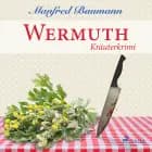 Wermuth - Kräuterkrimi