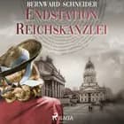 Endstation Reichskanzlei