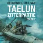 TAELUN - Folge 7 - Zitterpartie
