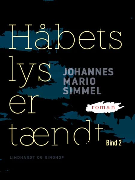 Håbets lys er tændt - Bind 2 af Johannes Mario Simmel