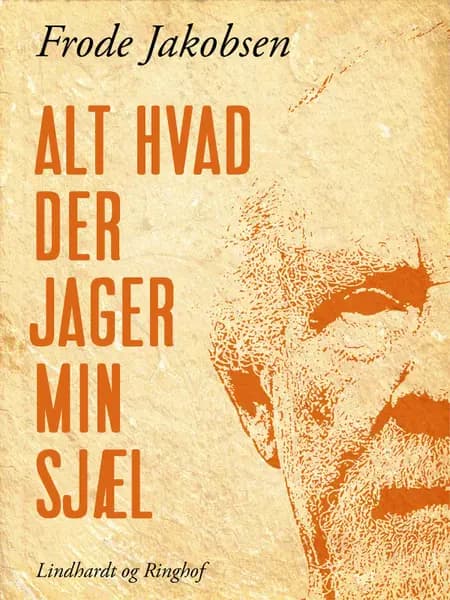 Alt hvad der jager min sjæl af Frode Jakobsen