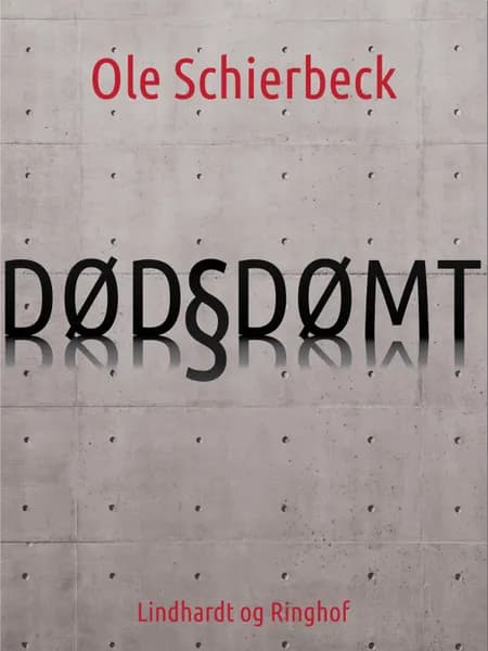 Dødsdømt af Ole Schierbeck