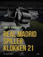 Real Madrid spiller klokken 21