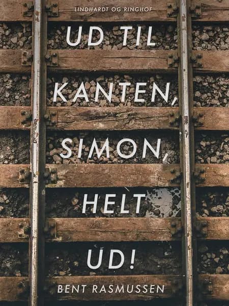 Ud til kanten, Simon, Helt ud! af Bent Rasmussen