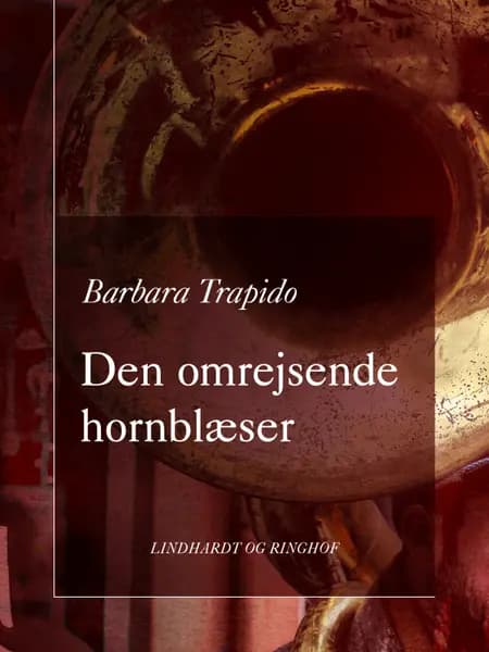 Den omrejsende hornblæser af Barbara Trapido