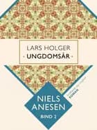Lars Holger. Ungdomsår
