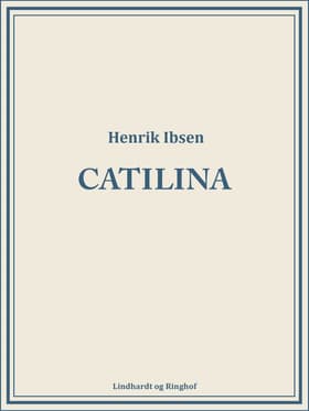 Catilina af Henrik Ibsen