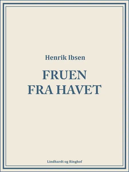 Fruen fra havet af Henrik Ibsen