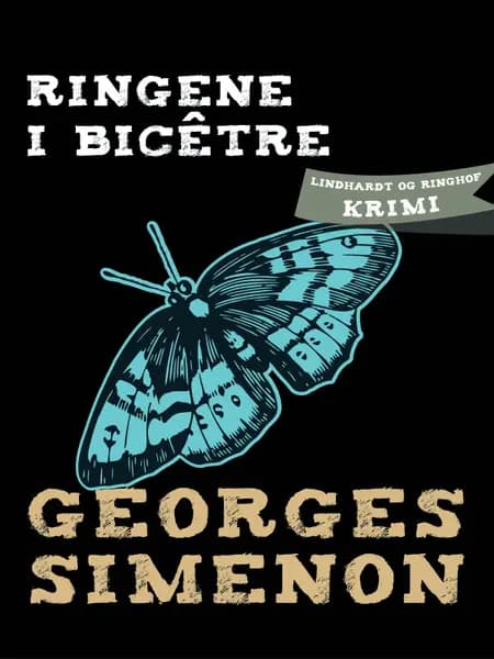 Ringene i Bicêtre af Georges Simenon