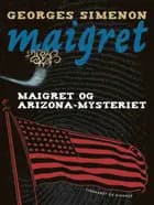 Maigret og Arizona-mysteriet af Georges Simenon