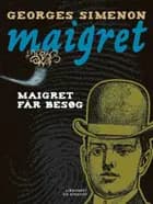 Maigret får besøg af Georges Simenon