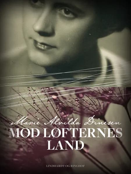Mod løfternes land af Marie Alvilda Dinesen