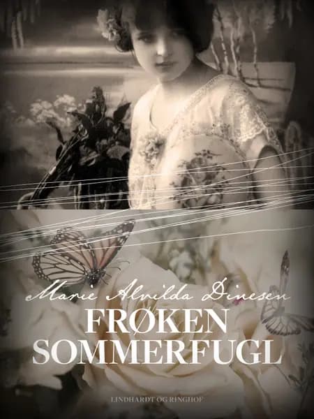 Frøken sommerfugl af Marie Alvilda Dinesen