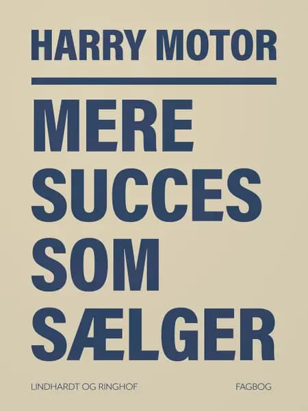 Mere succes som sælger af Harry Motor