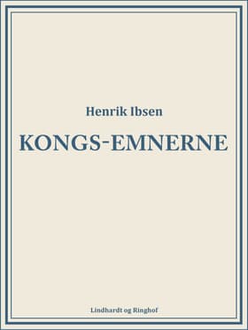 Kongs-emnerne af Henrik Ibsen