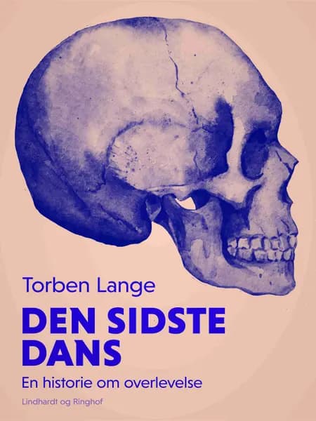 Den sidste dans. En historie om overlevelse af Torben Lange