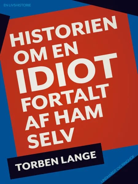 Historien om en idiot af Torben Lange