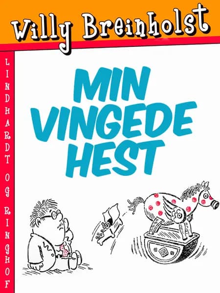 Min vingede hest af Willy Breinholst