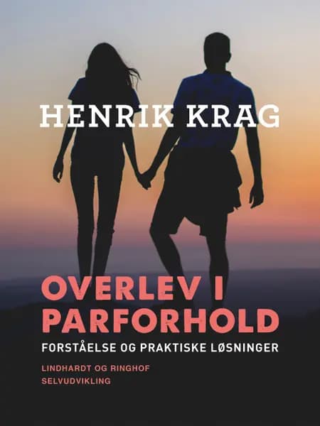 Overlev i parforhold af Henrik Krag
