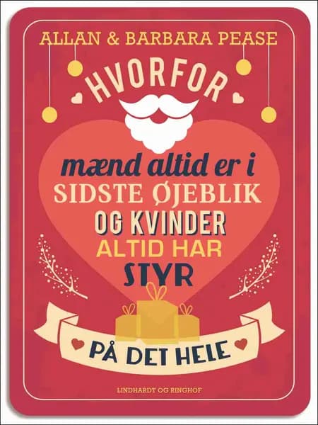 Hvorfor mænd altid er i sidste øjeblik og kvinder altid har styr på det hele af Allan Pease