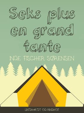 Seks plus en grandtante af Inge Fischer Sørensen