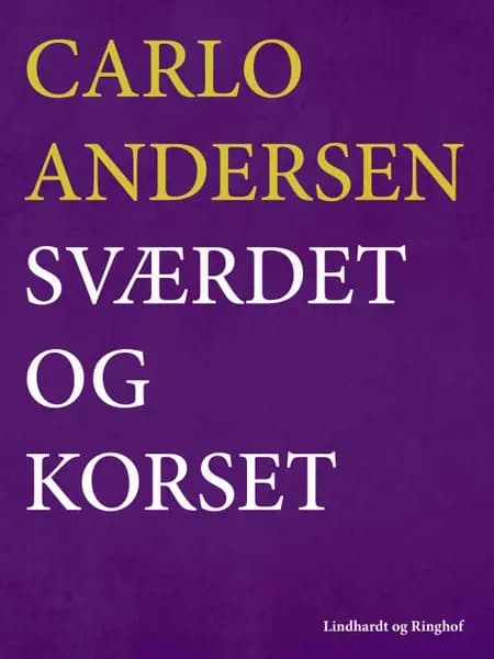 Sværdet og korset af Carlo Andersen
