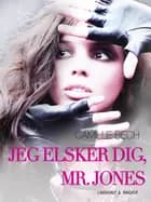 Jeg elsker dig, Mr. Jones...