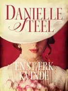 En stærk kvinde af Danielle Steel