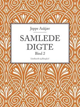 Samlede digte. Bind 2 af Jeppe Aakjær