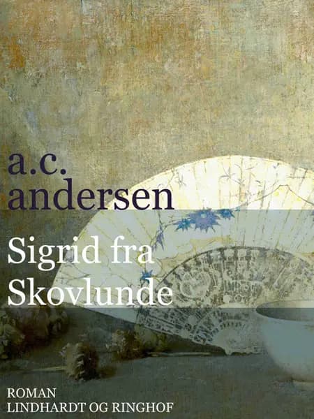 Sigrid fra Skovlunde af A.C. Andersen