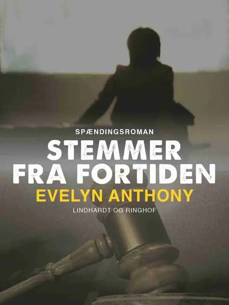 Stemmer fra fortiden af Evelyn Anthony