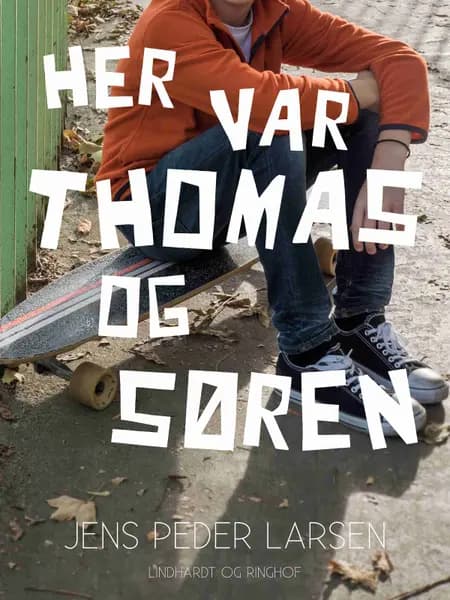 Her var Thomas og Søren af Jens Peder Larsen