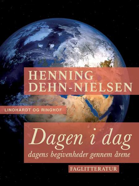Dagen i dag af Henning Dehn-Nielsen