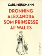 Dronning Alexandra som prinsesse af Wales