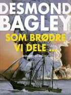 Som brødre vi dele...
