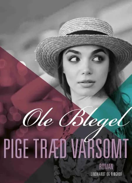 Pige træd varsomt af Ole Blegel