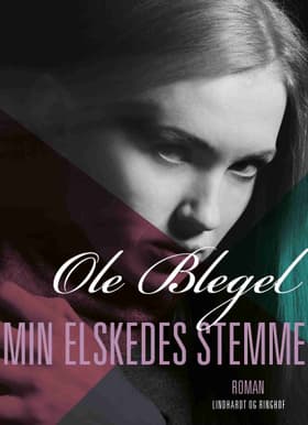 Min elskedes stemme af Ole Blegel