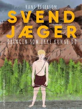 Svend Jæger - drengen som ikke kunne dø af Hans Peterson
