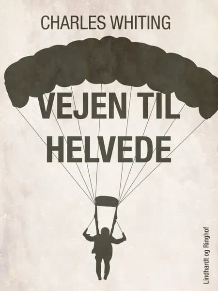 Vejen til Helvede af Charles Whiting