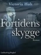 Fortidens skygge